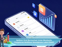 Aplikasi Viral Bermanfaat untuk Membantu Pengaturan Notifikasi Smartphone Lebih Efektif
