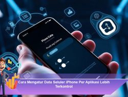 Cara Mengatur Data Seluler iPhone Per Aplikasi Lebih Terkontrol