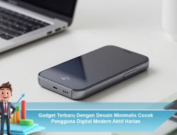 Gadget Terbaru Dengan Desain Minimalis Cocok Pengguna Digital Modern Aktif Harian