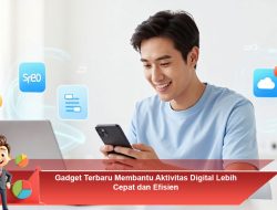 Gadget Terbaru Membantu Aktivitas Digital Lebih Cepat dan Efisien