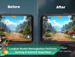 Langkah Mudah Meningkatkan Performa Gaming di Android Tanpa Root