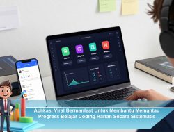 Aplikasi Viral Bermanfaat Untuk Membantu Memantau Progress Belajar Coding Harian Secara Sistematis