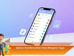 Aplikasi Viral Bermanfaat Untuk Mengelola Tugas