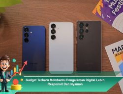 Gadget Terbaru Membantu Pengalaman Digital Lebih Responsif dan Nyaman