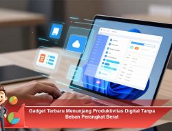 Gadget Terbaru Menunjang Produktivitas Digital Tanpa Beban Perangkat Berat