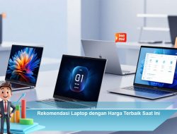 Rekomendasi Laptop dengan Harga Terbaik Saat Ini