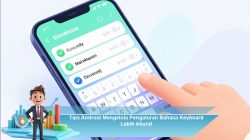 Tips Android Mengelola Pengaturan Bahasa Keyboard Lebih Akurat