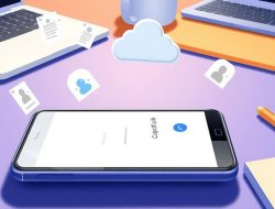 Cara Mencadangkan Kontak Telepon Ke Akun Google Agar Tidak Mudah Hilang